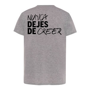 NEVER STOP BELIEVING GRAY T-SHIRT